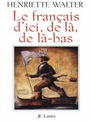 cover image of Le Français d'ici, de là, de là-bas